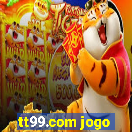 tt99.com jogo